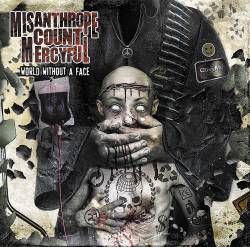 Misanthrope Count Mercyful : World Without a Face